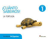 CUANTO SABEMOS 1 LA TORTUGA 3AÑOS 16 SANVAR03E | Varios Autores | 9788468040363 (Santillana)